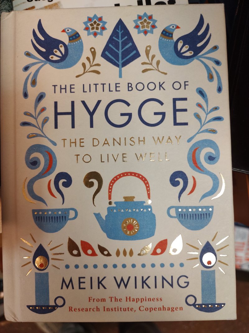The Little Book of Hygge: The Danish Way to Live Well
