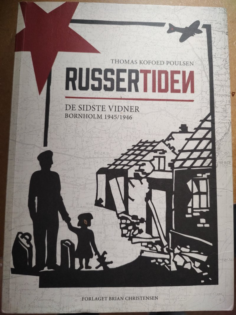Russertiden: De sidste vidner Bornholm 1945/1946