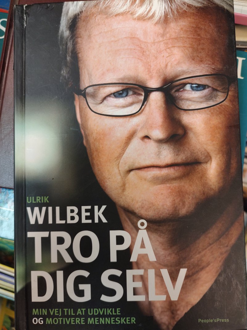 Tro På Dig Selv: Min Vej Til At Udvikle Og Motivere Mennesker