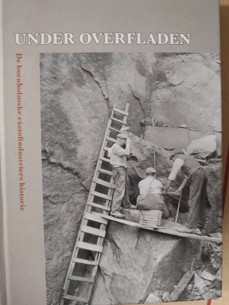 Under Overfladen: De bornholmske råstofindustriers historie